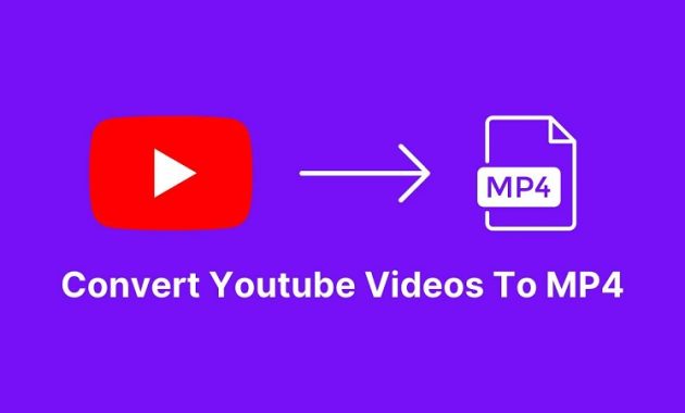 Cara Mengubah Video YouTube Menjadi MP4 dengan 2 Metode